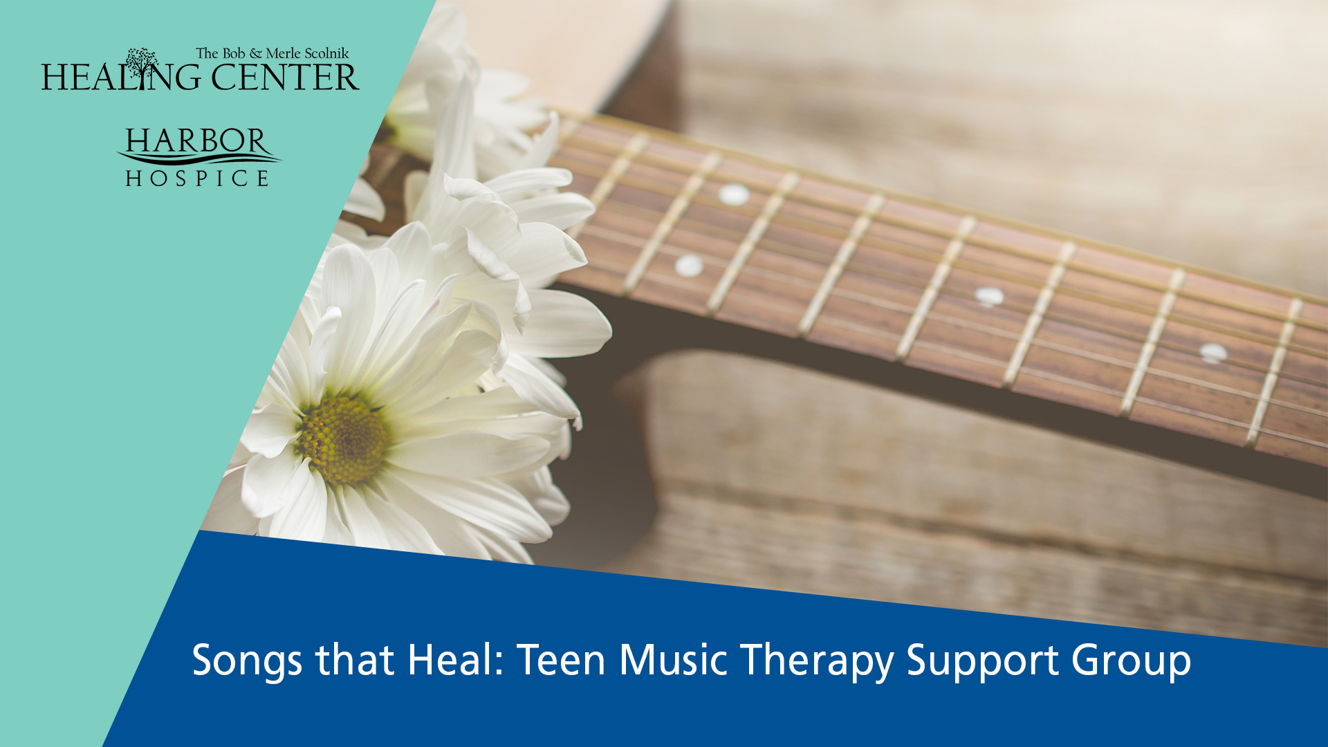 Event Header Songs that Heal Teen - Songs that Heal: Teen Music Therapy Grief Support Group