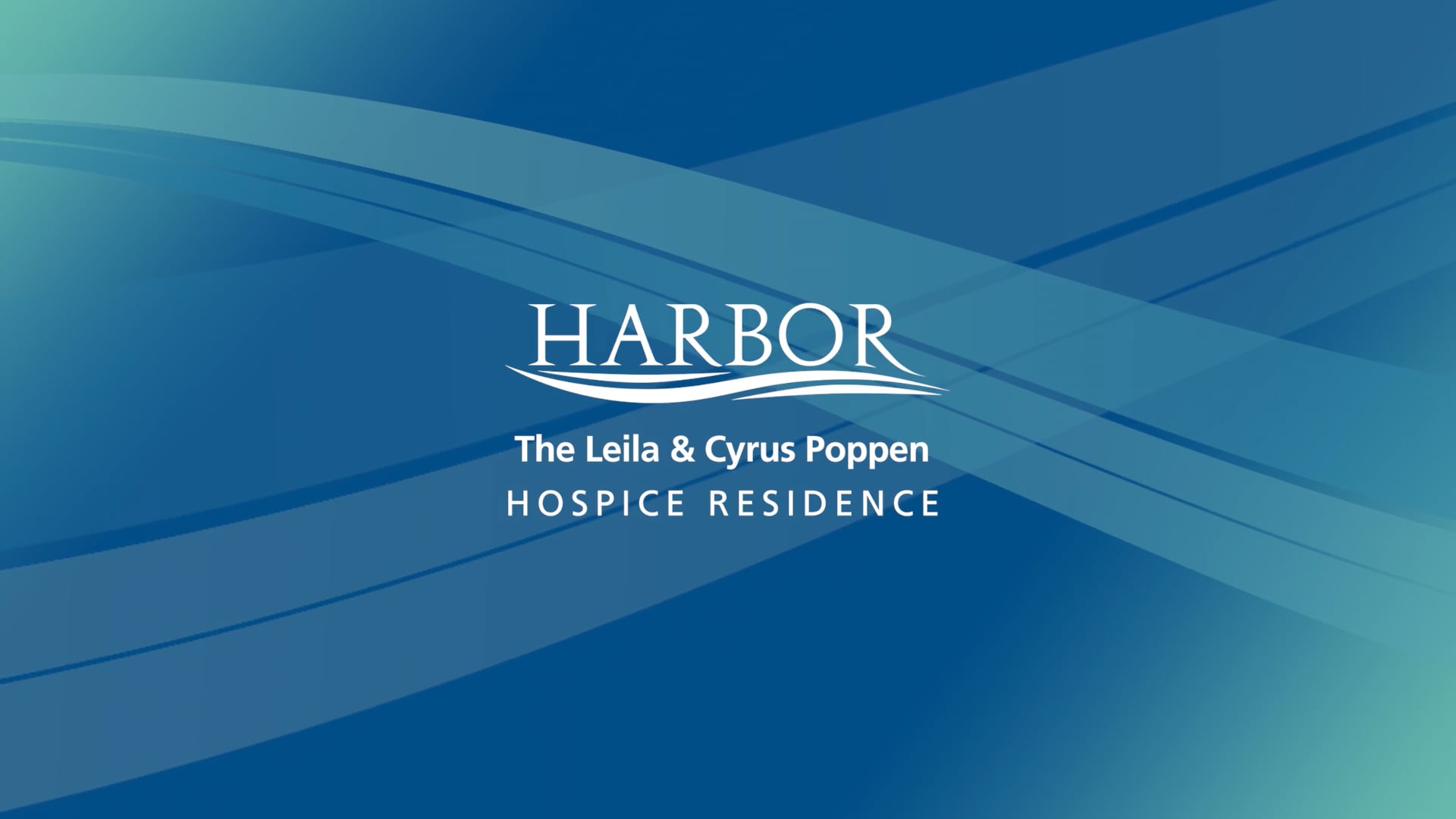 The Leila & Cyrus Poppen Harbor Hospice Residence